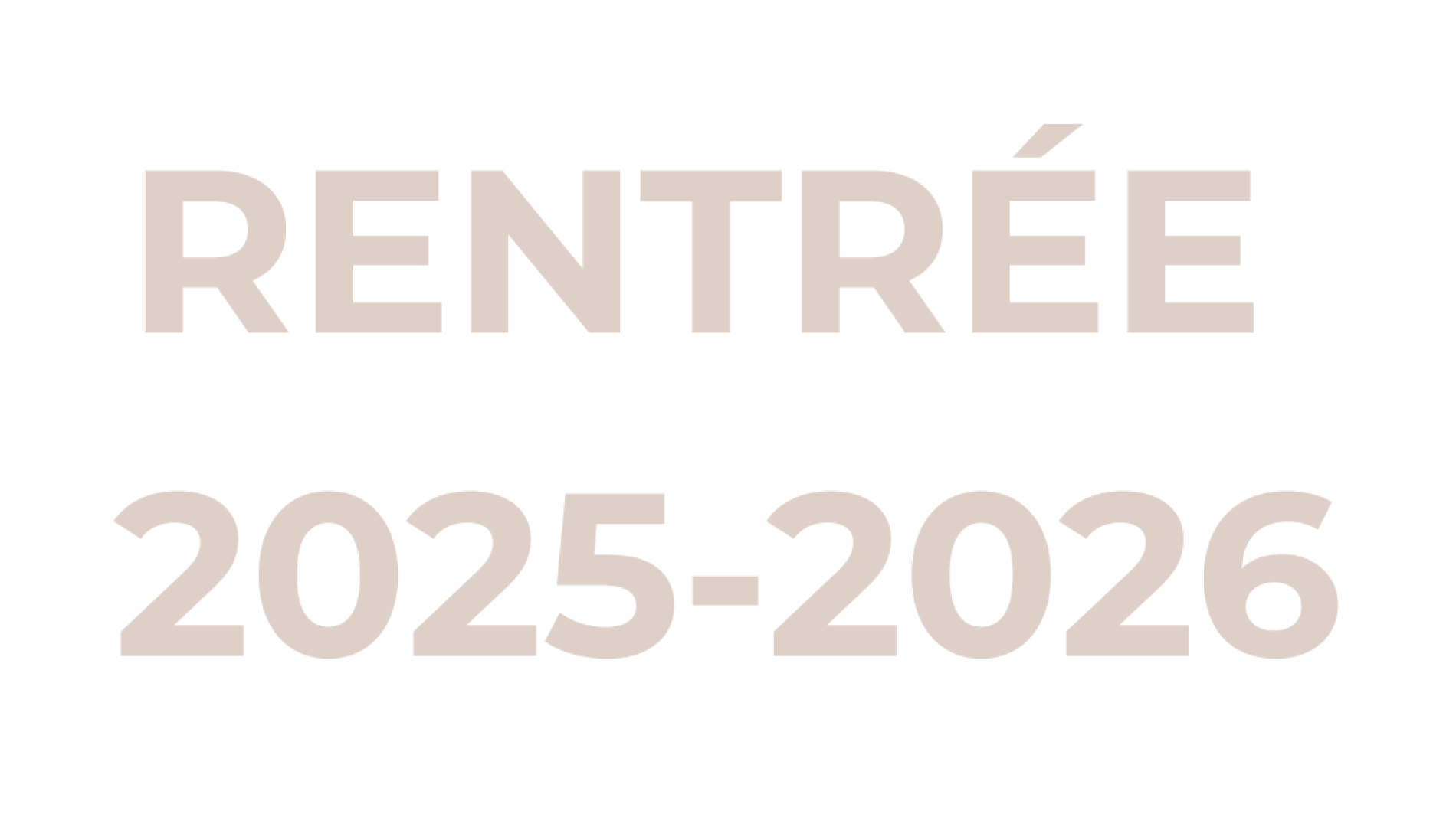 Rentrée 2025 – 2026